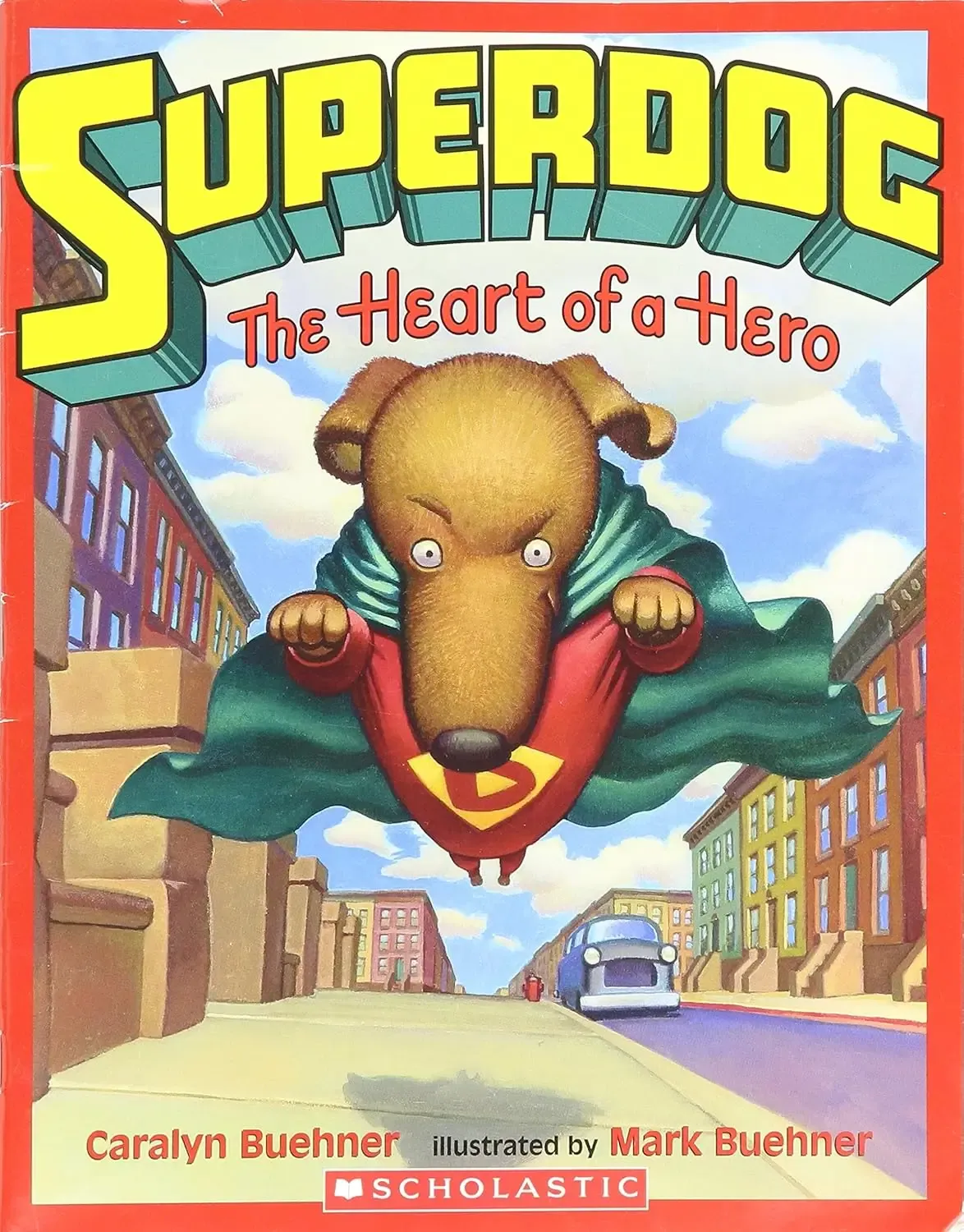 Superdog! The Heart of a Hero